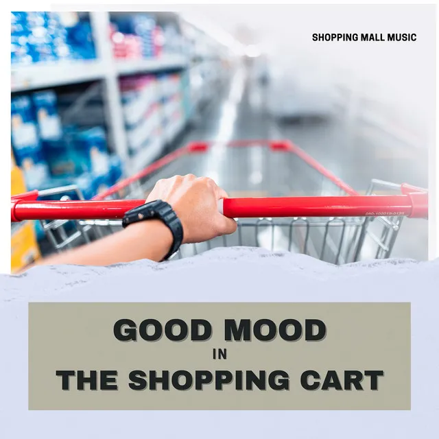 Good Mood in the Shopping Cart