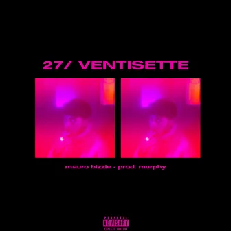 27/ventisette by Mauro Bizzie