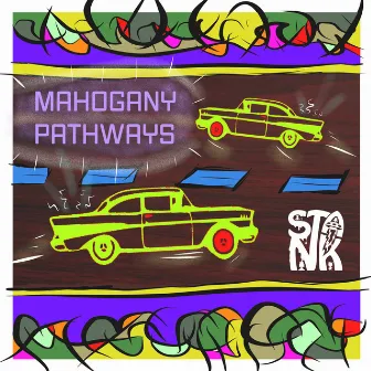 MAHOGANY PATHWAYZ by STANK