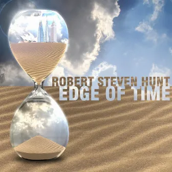 Edge of Time by Robert Steven Hunt