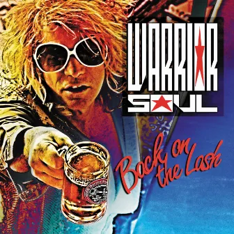 Back On The Lash by Warrior Soul