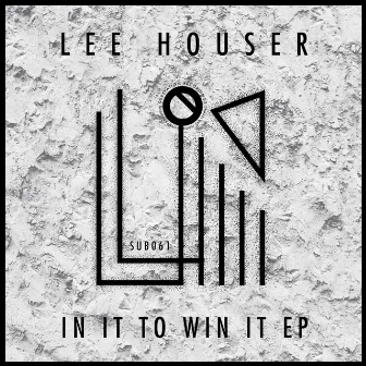 In It To Win It EP by Lee Houser