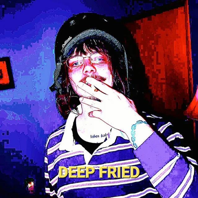 DEEP FRIED