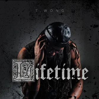 Lifetime by T.Wong