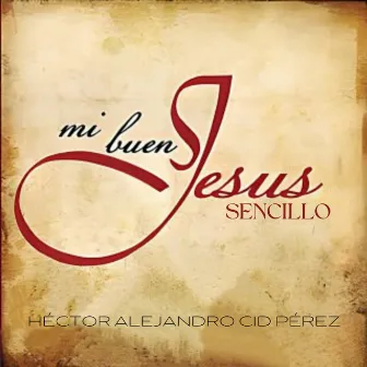 Mi Buen Jesús by Unknown Artist