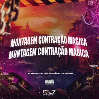 Montagem Contração Magica by DJ PLIN ORIGINAL