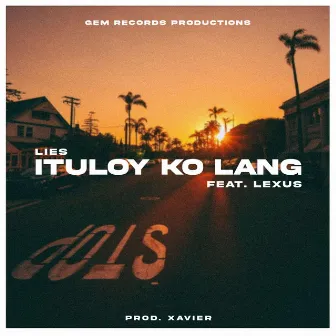 Ituloy Ko Lang by Gem Records Production