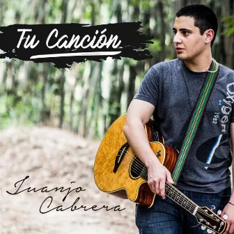 Tu Canción by Juanjo Cabrera