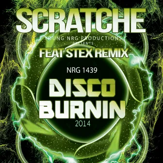 Disco Burnin by Scratche