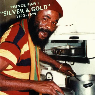 Silver & Gold 1973-1979 by Prince Far I