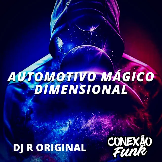 Automotivo Mágico Dimensional