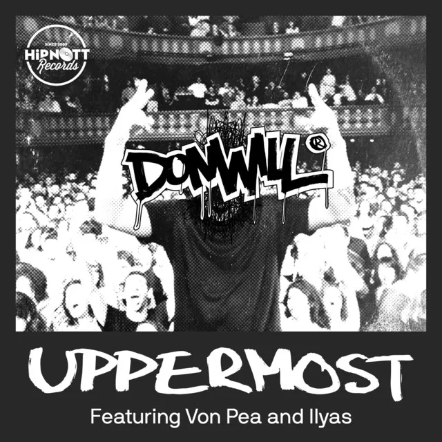 Uppermost (feat. Von Pea & Ilyas)