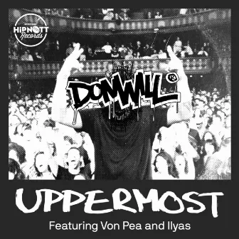 Uppermost (feat. Von Pea & Ilyas) by Donwill