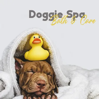 Doggie Spa. Bath & Care. Washing & Brushing. Trimming Claws, Pulling Out Ticks. Calming, Soothing Music by Pets Music