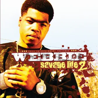 Savage Life 2 by Webbie