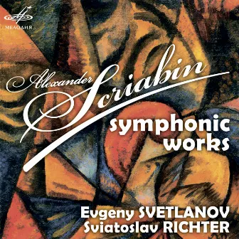 Scriabin: Symphonic Works by Государственный симфонический оркестр СССР