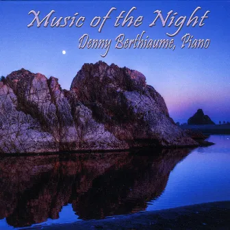 Music of the Night by Denny Berthiaume