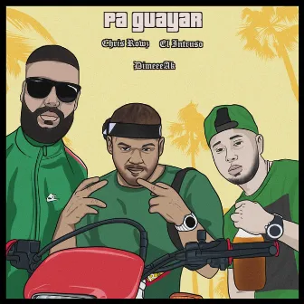 Pa Guayar by Chris Rowz