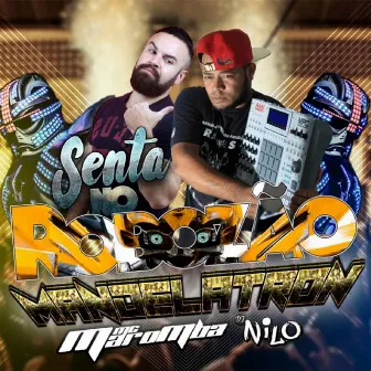 Senta No Robozão by Dj Nilo Studio lord