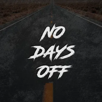 No Days Off by Emanuel Brown