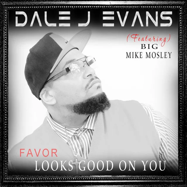 (Favor) Looks Good On You (feat. Big Mike Mosley)