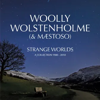 Strange Worlds: a Collection 1980-2010 by Maestoso