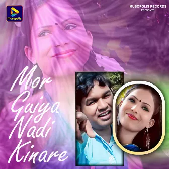 Mor Guiya Nadi Kinare by Pritam Adhikari