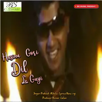 Hasina Gori Dil Le Gayi by 