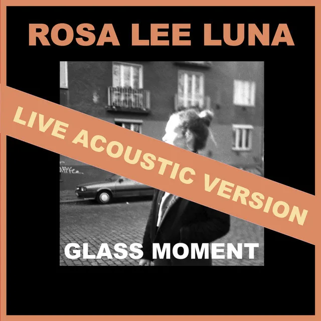 Glass Moment (Live Acoustic Version)