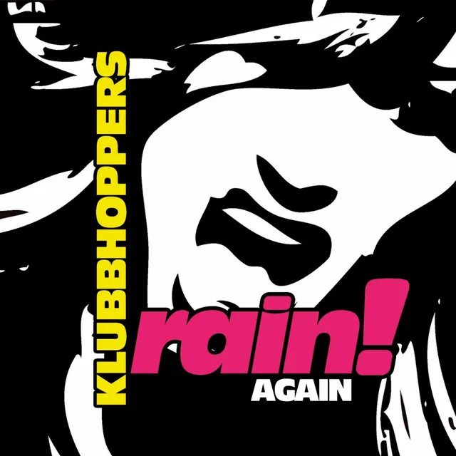 Rain! Again - Original Radio Mix