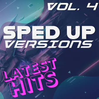 Sped Up Versions: Latest Hits, Vol. 4 by Kiggo