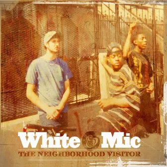 The Neighborhood Visitor by White Mic