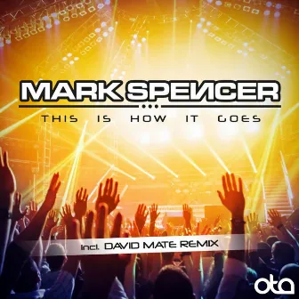 This Is How It Goes by Mark Spencer