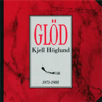 Glöd (1971-1988) by Kjell Höglund