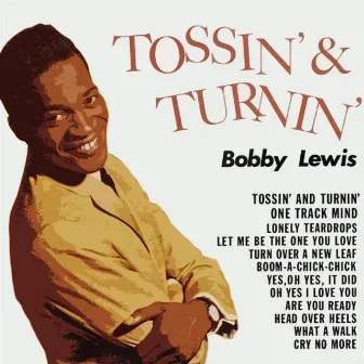 Tossin' & Turnin' by Bobby Lewis