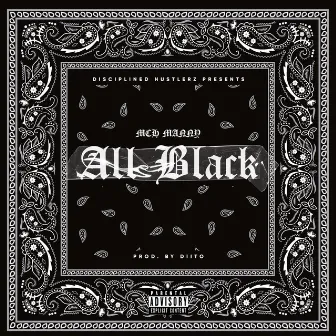 All Black by MCH Manny