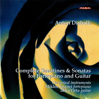 Diabelli: Complete Sonatinas and Sonatas for Fortepiano and Guitar by Ilkka Virta