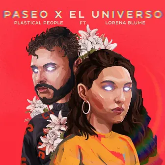 Paseo x el universo by Plastical People