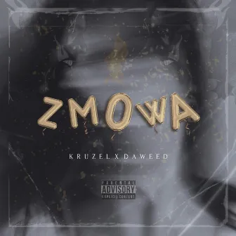 ZMOWA by Kruzel