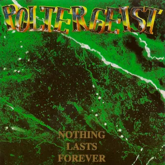 Nothing Lasts Forever (Remaster) by Poltergeist