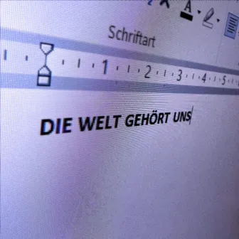 Die Welt gehört uns by BNZO