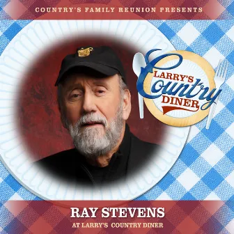 Ray Stevens at Larry's Country Diner (Live / Vol. 1) by Country's Family Reunion