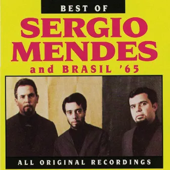 Best Of Sergio Mendes and Brasil '65 by Sérgio Mendes