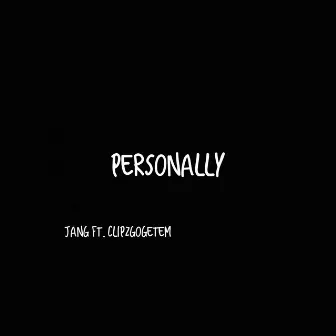 Personally by Jang