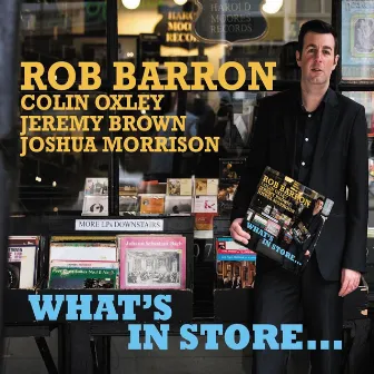 What's in Store... by Rob Barron