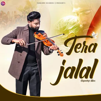 Tera Jalal by Gagandeep Hans