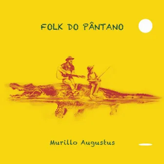 Folk do Pântano by Murillo Augustus