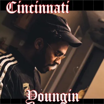 Cincinnati Youngin, Pt. 1 by Youngin Da SP