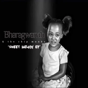 Sweet Melody by Bharagwana Da Most