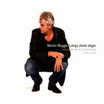 Längs ekots stigar by Martin Bagge